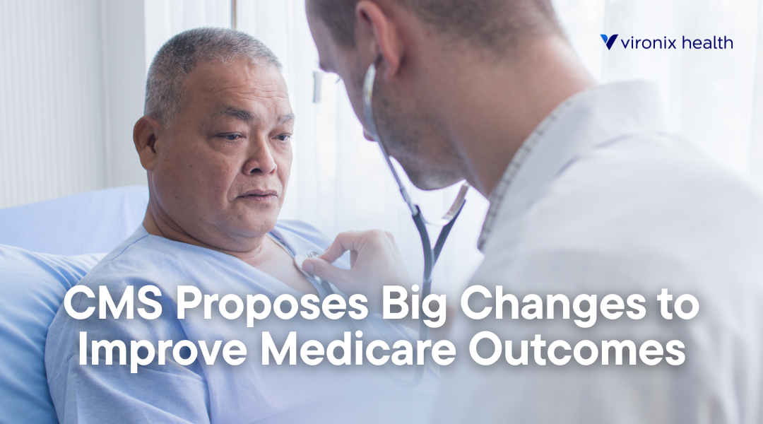 CMS Proposes Big Changes to Improve Medicare Outcomes